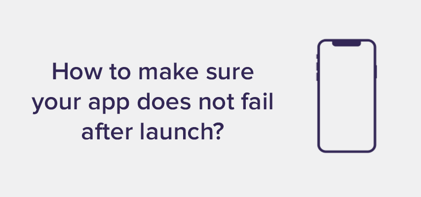 How to make sure your app does not fail header