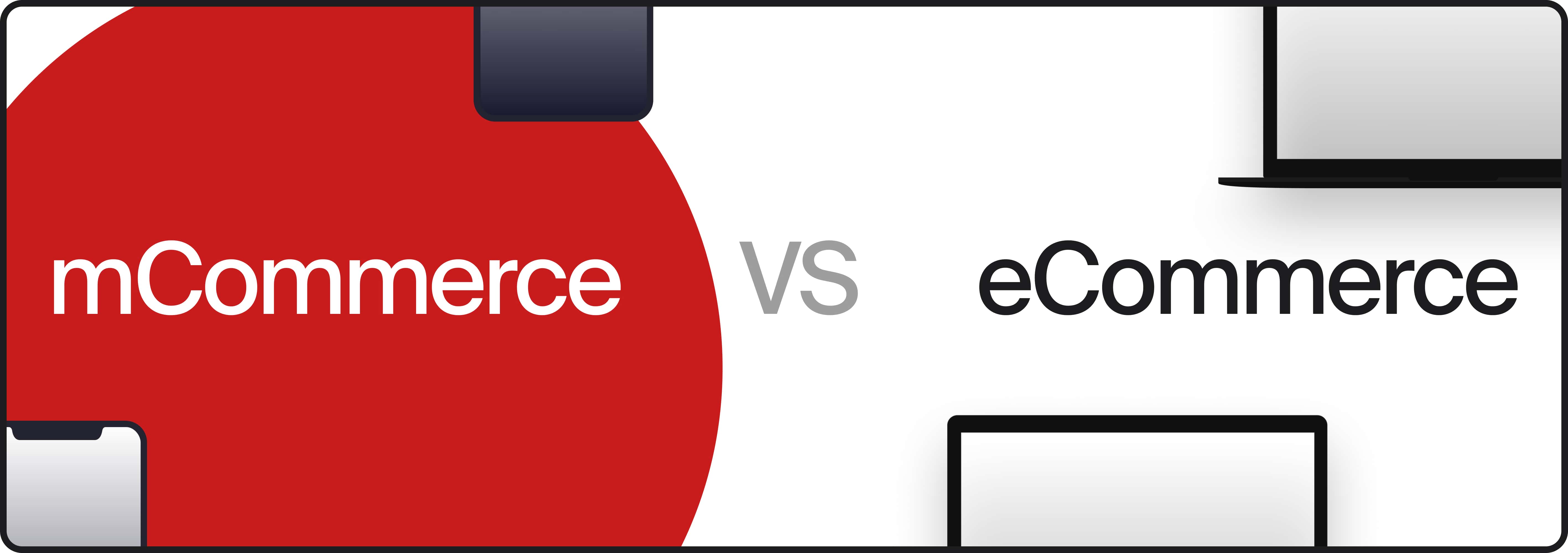 mCommerce vs. eCommerce