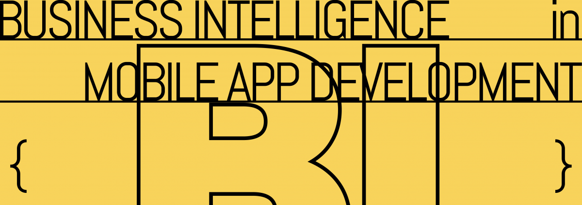 Business Intelligence in mobile app development